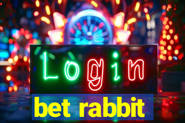 bet rabbit